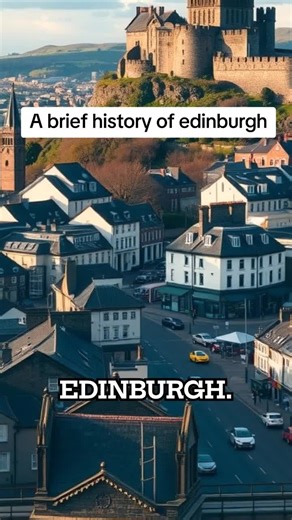 A brief history of edinburgh history of edinburgh Scottish history historical buildings Edinburghs history Scottish people historian building life in Scotland #historytok #edinburgh #scotland #historian #scottish