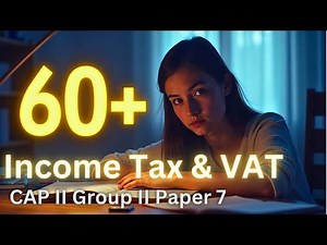 Best Way To Score 60+ in Income Tax & VAT | CAP 2 Strategy for Exemption | ICAN Updates