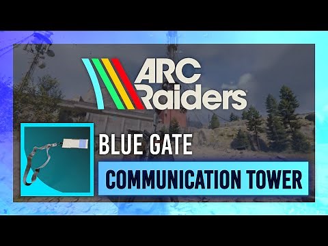 Blue Gate Communication Tower Key | LOOT Guide | ARC Raiders Keys