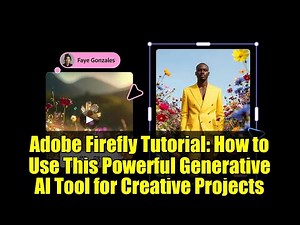 Adobe Firefly Tutorial: How to Use This Powerful Generative AI Tool for Creative Projects