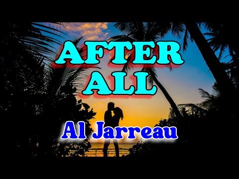 After all - Al Jarreau (Karaoke Version With Lyrics)