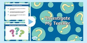 Investigate My Teacher Editable PowerPoint