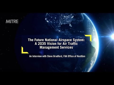 The Future National Airspace System: A 2035 Vision for Air Traffic Management Services