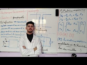 Les Quadripôles : Matrices Impédances شرح باللغة العربية