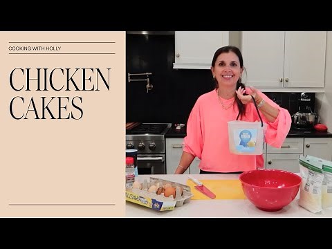 Chicken Cakes | Cooking with Holly