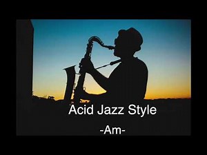 [Backing Track] Acid Jazz Style Am