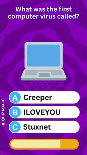 What was the first computer virus called? DCMEI #QuizMagic #ViralQuiz