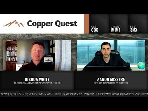 Copper Quest Exploration Featured In Departures Capital Interview