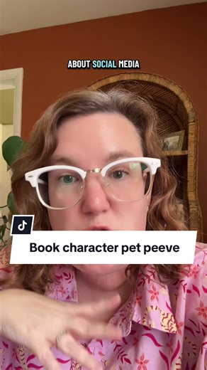 Book Character Pet Peeves Explained