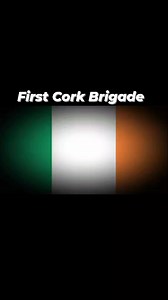 First Cork Brigade #rebelcounty | Irish Ballads