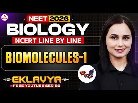 Biomolecules | NCERT Line By Line | NEET 2026 | Lecture - 1 | Dr. Gargi Singh