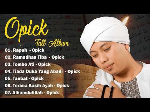 Opick Lagu Religi Terpopuler 🎶 (Full Album) 🌹 2026 : Rapuh ,Ramadhan Tiba , Tombo Ati