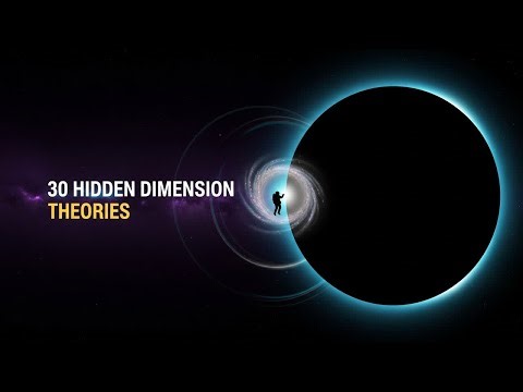 30 Theories on Universes Hidden Dimensions - Exploring models behind space mysteries