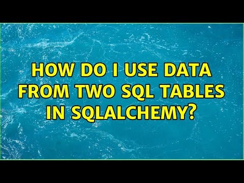 How do I use data from two sql tables in sqlalchemy?