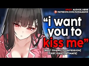 Best Friend Gives You Her First Kiss ASMR [F4M] [First Time] [Friends to Lovers] [Intimate]