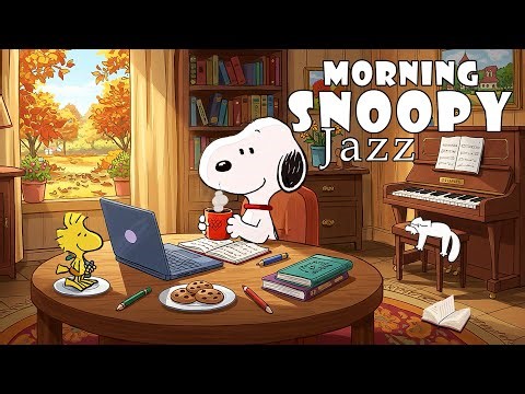 ☀️ Snoopy’s Morning Jazz Café 🎷 Cozy Music for Work & Focus