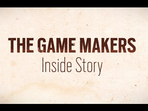 The Game Makers: Inside Story Series Teaser
