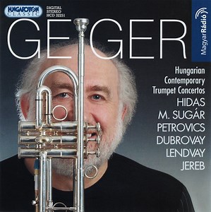 Geiger - Hungarian Contemporary Trumpet Concertos