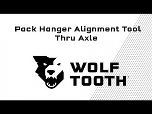 Wolf Tooth Pack Hanger Alignment Tool Thru Axle Instructions