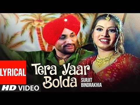 Tera Yaar Bolda | Punjabi Lyrical Song | Surjit Bindrakhia | Phulkari | T-Series Apna Puinjab