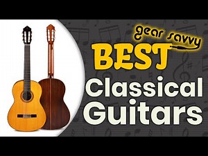 Best Classical Guitars 🎸 (2020 Reviews) | Gear Savvy