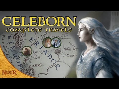 The Complete Travels of Celeborn | Tolkien Explained