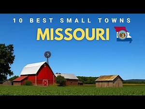 The 10 best small towns to live in Missouri in 2025 & 2026