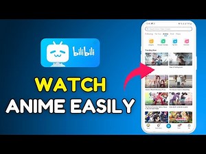 How to Watch Anime on Bilibili 2025?