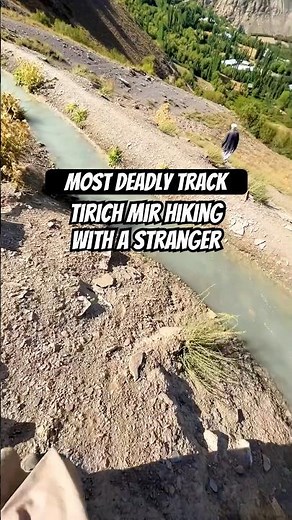 Most Dangerous Track on Tirich Mir | Hiking with a Stranger | Unreal Hindukush #hiking #fyp #viral