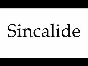 How to Pronounce Sincalide