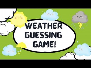 Weather Guessing Game - kids learning videos
