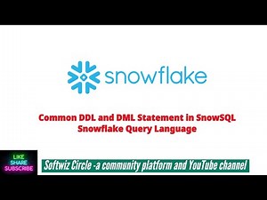 Common DDL and DML Statement in SnowSQL - Snowflake Query Language