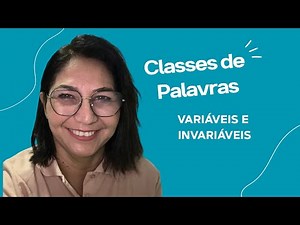 Quais são as classe de palavras ou classes Gramaticais?