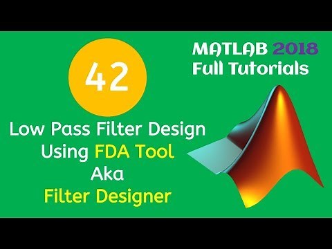 42 MATLAB Beginners Tutorial- Low Pass Filter Design Using FDA Tool aka Filter Designer in MATLAB