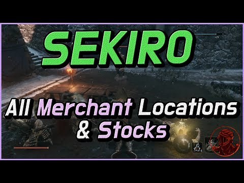 💎All Merchant Locations & Stocks | Sekiro 100% Guide