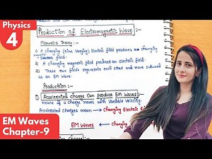 4) Production of Electromagnetic waves| source of em waves| electromagnetic waves class 12 Physics