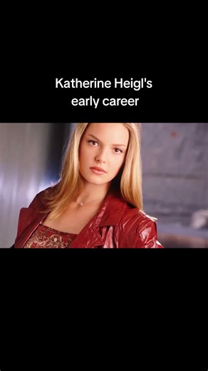 Exploring Katherine Heigl's Early Career