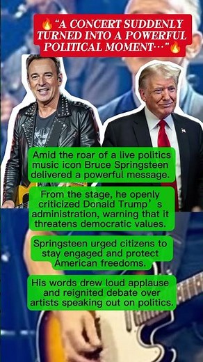 Bruce Springsteen Criticizes Trump During Live Concert, Sparks Debate
