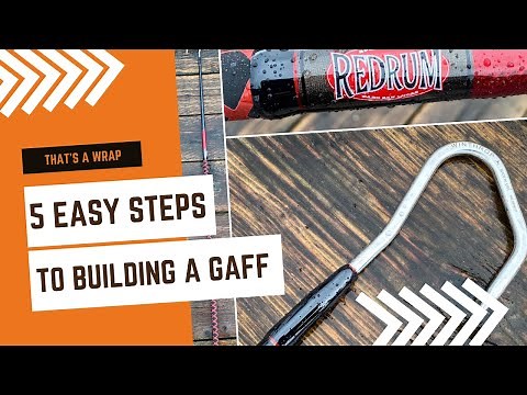 5 Easy Steps to Building a Gaff (That's a Wrap) - Part 4: Custom Gaff Building