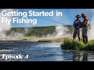 Fly Rod Action | Getting Started In Fly Fishing - Episode 4