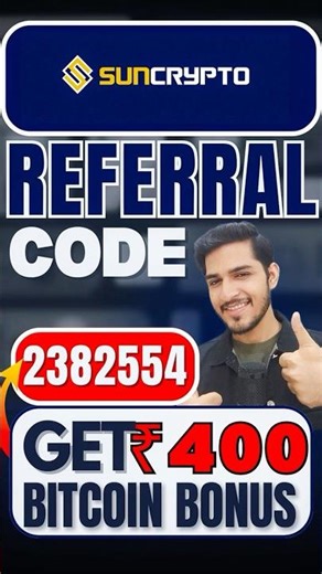 SunCrypto Referral Code - 2382554 use करें और पाएं ₹400 तक Bitcoin Bonus 💰| SunCrypto Referral Code