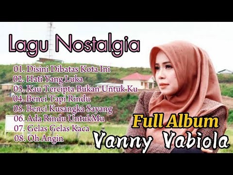 Lagu Nostalgia Vanny Vabiola full Album || TANPA IKLAN