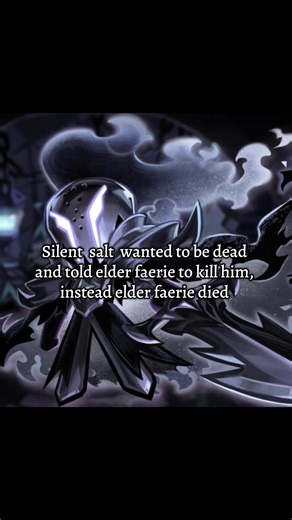 Silent Salt's Misunderstanding of Elder Faerie's Fate