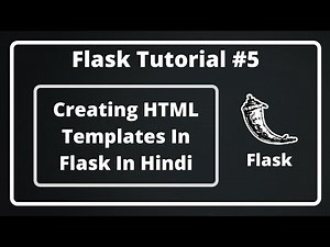 #5:- Creating HTML Templates In Flask In Hindi | Flask Tutorial In Hindi