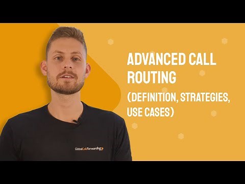Advanced Call Routing (Definition, Strategies, Use Cases)