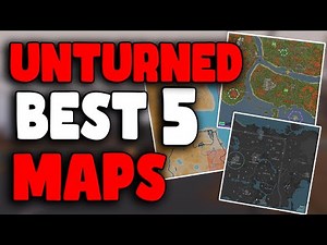 The Best 5 Unturned Maps To Play In 2025