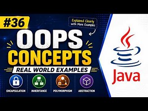 #36 – OOP Concepts in Java Explained Clearly with Real World Examples
