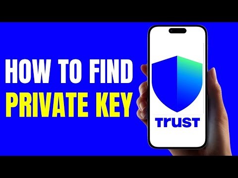 How To Find Trust Wallet Private Key - Full Guide