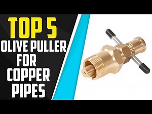 Top 5 Best Olive Puller For Copper Pipes – Top Removal Tool For Plumbers