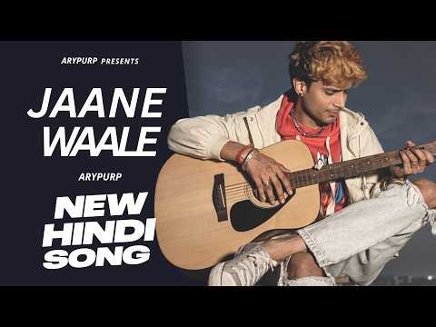 Jaane Wale | Arypurp | Sad Hindi Song 2026